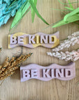 Be Kind Mini Sign